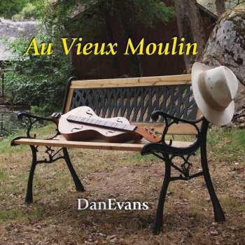 Album Dan Evans: Au Vieux Moulin