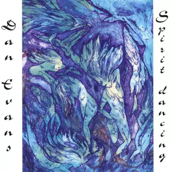 Dan Evans: Spirit Dancing