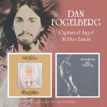 Album Dan Fogelberg: Captured Angel / Nether Lands
