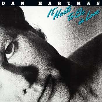 CD Dan Hartman: It Hurts To Be In Love