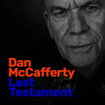 Dan McCafferty: Last Testament