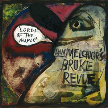 Album Dan Melchior's Broke Revue: Lords Of The Manor