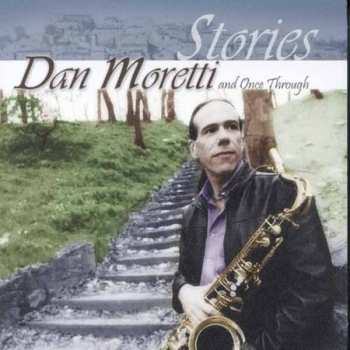 CD Dan Moretti: Stories