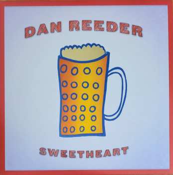 LP Dan Reeder: Sweetheart