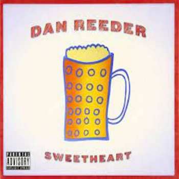 LP Dan Reeder: Sweetheart