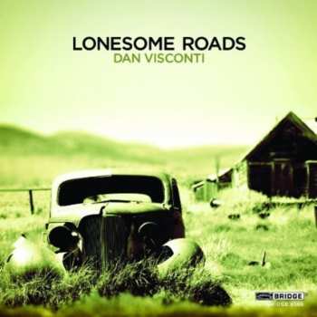 Album Dan Visconti: Lonesome Roads