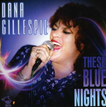 Album Dana Gillespie: These Blue Nights