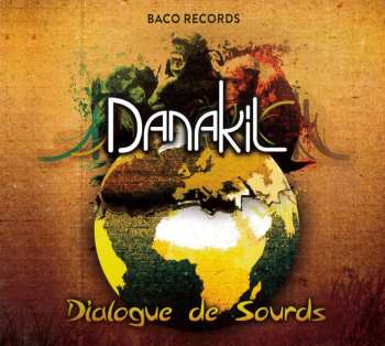 CD Danakil: Dialogue De Sourds