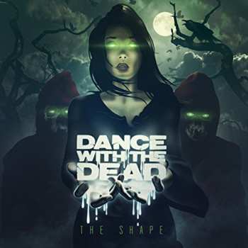 CD Dance With The Dead: The Shape DIGI