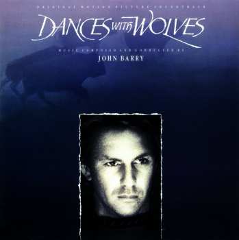 Album John Barry: Dances With Wolves (Original Motion Picture Soundtrack)