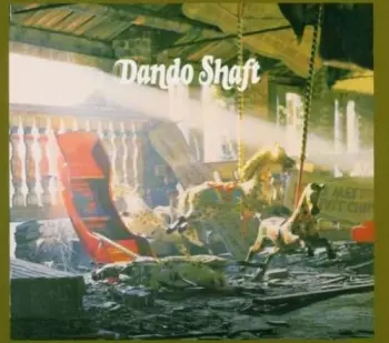 Dando Shaft: Dando Shaft
