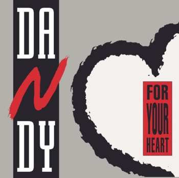 Album Dandy: For Your Heart