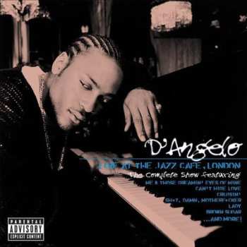 CD D'Angelo: Live At The Jazz Cafe, London: The Complete Show