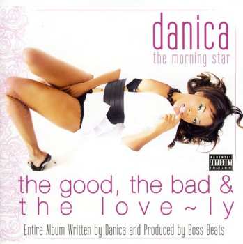 Album Danica The Morning Star: Good The Bad & The Lovely