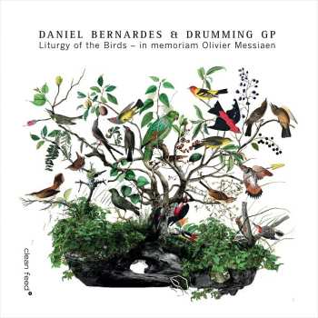 Album Daniel Bernardes: Liturgy Of The Birds – In Memoriam Olivier Messiaen