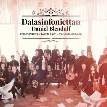 Album Francis Poulenc: Dalasinfoniettan Plays Poulenc, Ligeti & Poulenc