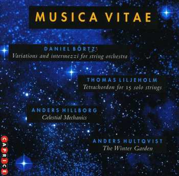 CD Anders Hillborg: Variations And Intermezzi For String Orchestra / Tetrachordon For 15 Solo Strings / Celestial Mechanics / The Winter Garden