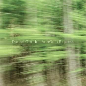 Album Daniel Goode: AnnCela Express