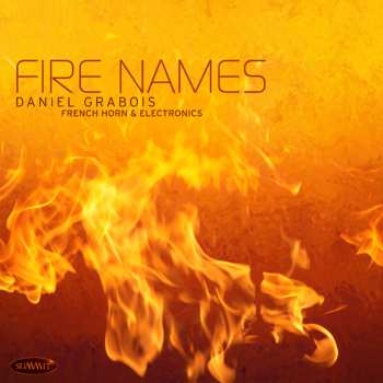 Album Daniel Grabois: Fire Names