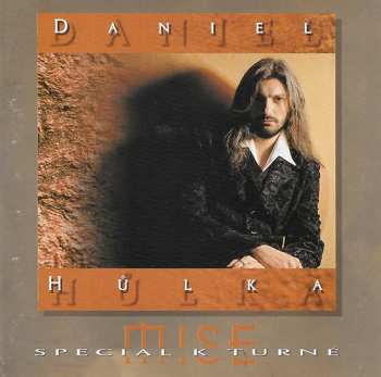 CD Daniel Hůlka: Daniel Hůlka - Mise Special K Turné CLR