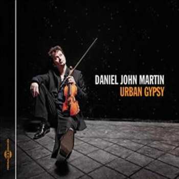 Album Daniel John Martin: Urban Gypsy
