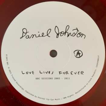 2LP Daniel Johnston: Love Lives Forever (BBC Sessions 2003-2011) LTD | CLR