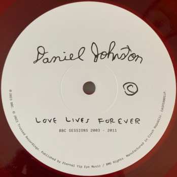 2LP Daniel Johnston: Love Lives Forever (BBC Sessions 2003-2011) LTD | CLR