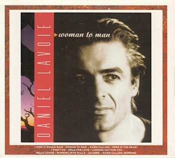2CD/Dobozkészlet Daniel Lavoie: Cravings / Woman To Man