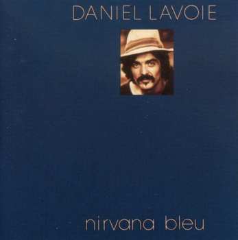 Album Daniel Lavoie: Nirvana Bleu