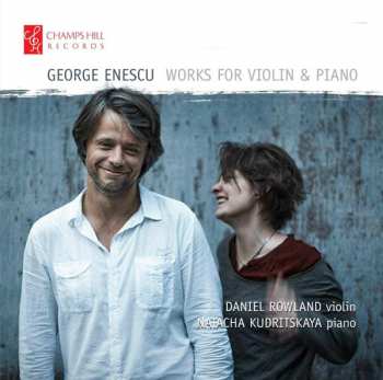 CD George Enescu: George Enescu: Works For Violin And Piano