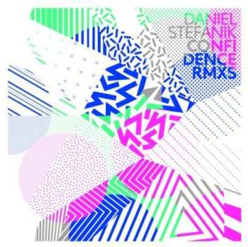 Album Daniel Stefanik: Confidence Rmxs