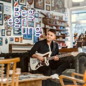 Album Daniel Stelter: Begegnungen 