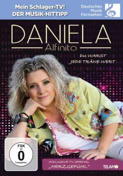 DVD Daniela Alfinito: Du Warst Jede Träne Wert