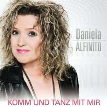 Album Daniela Alfinito: Komm Und Tanz Mit Mir