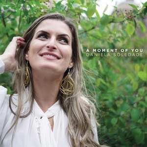 CD Daniela Soledade: A Moment of You