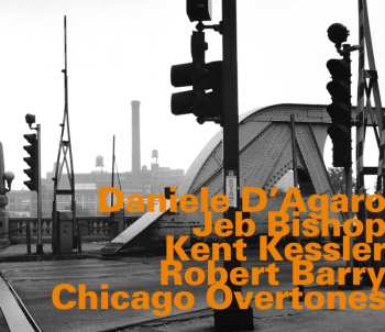 Album Kent Kessler: Chicago Overtones