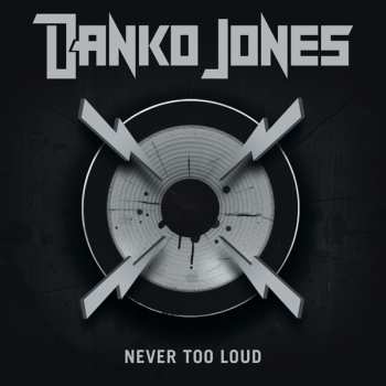 CD Danko Jones: Never Too Loud LTD