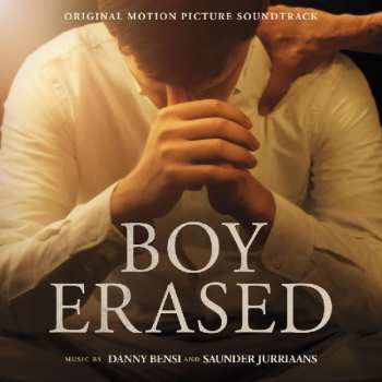 CD Danny Bensi: Boy Erased (Original Motion Picture Soundtrack)