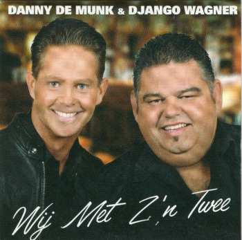 Album Django Wagner: Wij Met Z'n Twee