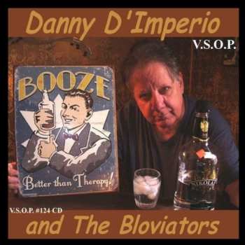 Album Danny D'Imperio And The Bloviators: Booze