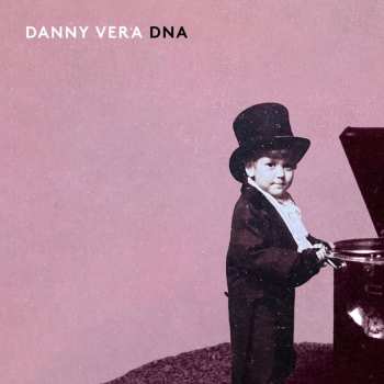 CD Danny Vera: Dna