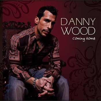 CD Danny Wood: Coming Home
