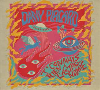 Album Dany Placard: J'Connais Rien À L'Astronomie