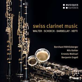 Album Darbellay / Rothlisberger / Engeli: Swiss Clarinet Music