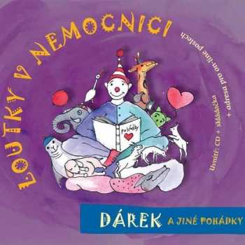Album Loutky v nemocnici: Dárek A Jiné Pohádky