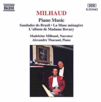Album Alexandre Tharaud: Piano Music: Saudades Do Brazil, La Muse Ménagère, L'Album De Madame Bovary