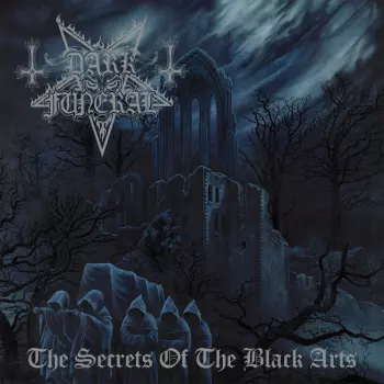 Dark Funeral: The Secrets Of The Black Arts