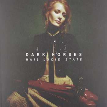 LP Dark Horses: Hail Lucid State