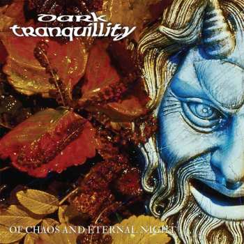 LP Dark Tranquillity: Of Chaos And Eternal Night