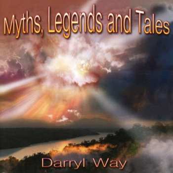 Album Darryl Way: Myths, Legends And Tales